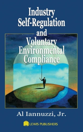 Industry Self-Regulation and Voluntary Environmental Compliance