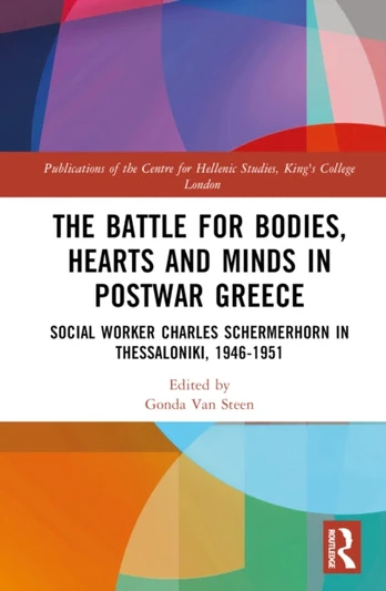 Battle for Bodies, Hearts and Minds in Postwar Greece