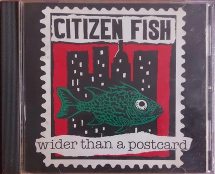 CD Citizen Fish – Wider Than A Postcard