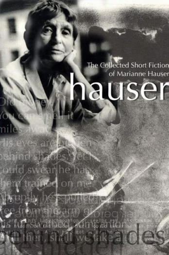Collected Short Fiction of Marianne Hauser