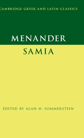 Menander: Samia (The Woman from Samos)