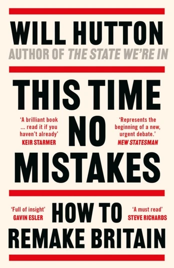 This Time No Mistakes, How to Remake Britain