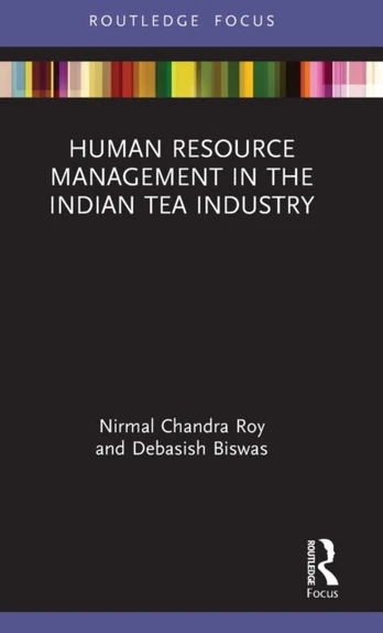Human Resource Management in the Indian Tea Industry