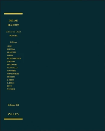 Organic Reactions, Volume 83