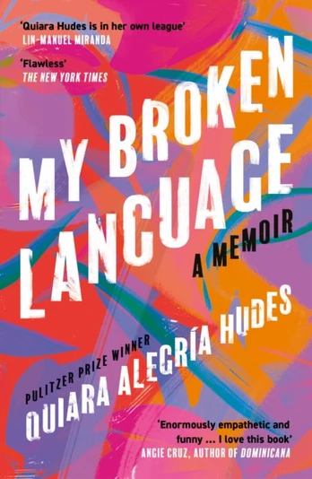 My Broken Language, A Memoir