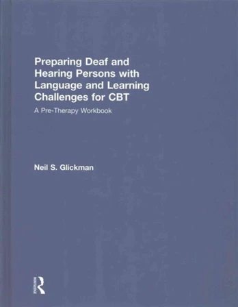 Preparing Deaf and Hearing Persons with Language and Learning Challenges for CBT
