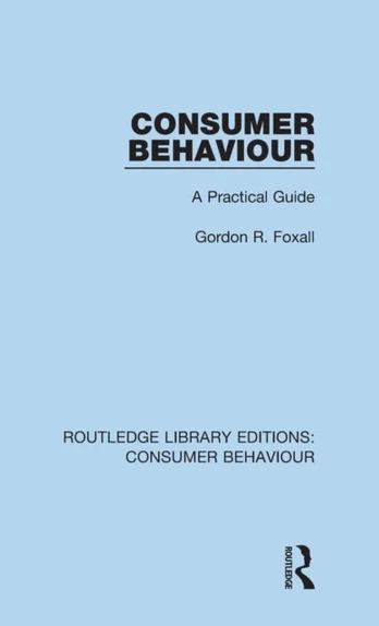 Consumer Behaviour (RLE Consumer Behaviour)
