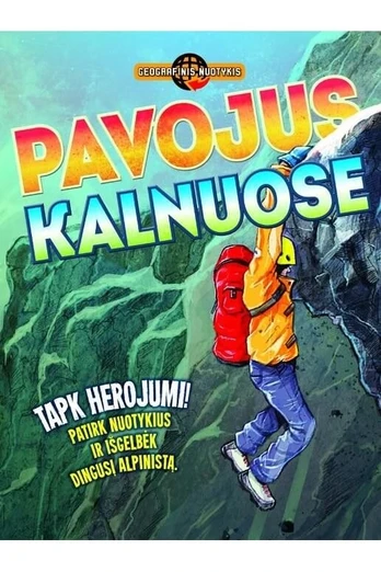 Pavojus kalnuose: geografinis nuotykis