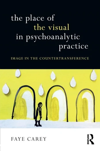 Place of the Visual in Psychoanalytic Practice