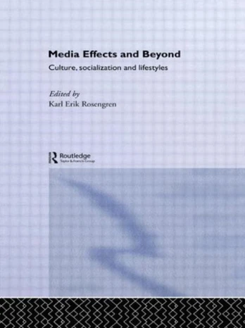Media Effects and Beyond