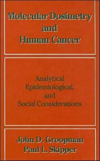 Molecular Dosimetry and Human Cancer