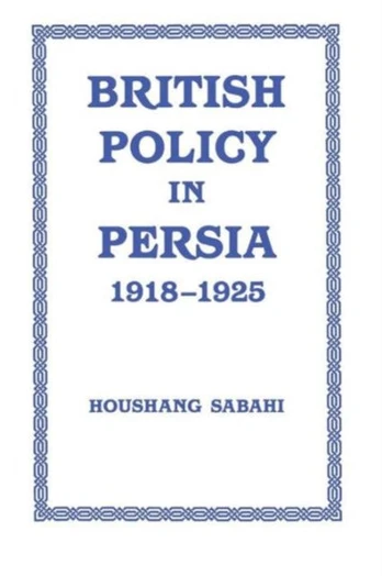 British Policy in Persia, 1918-1925