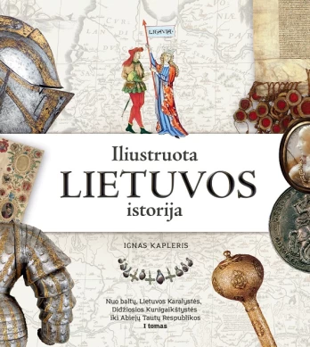 Iliustruota Lietuvos istorija. I tomas