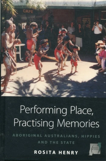 Performing Place, Practising Memories