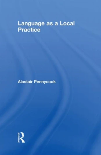 Language as a Local Practice