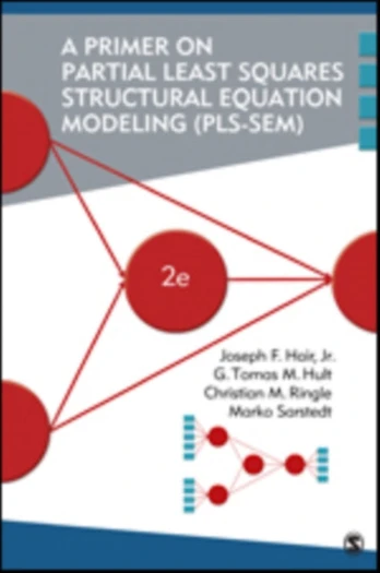 Primer on Partial Least Squares Structural Equation Modeling (PLS-SEM)