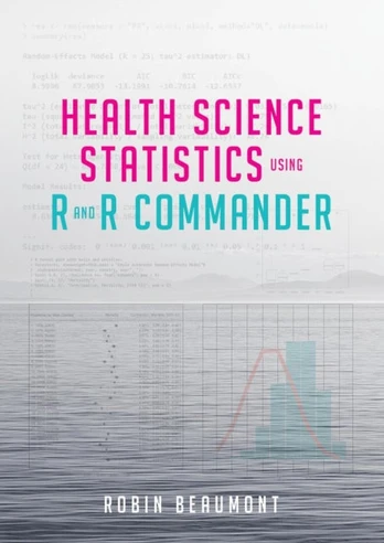 Health Science Statistics using R and R Commander
