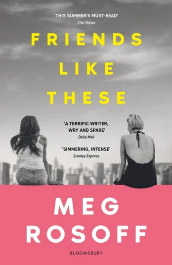 Friends Like These, 'This summer's must-read' - The Times