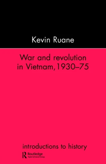 War and Revolution in Vietnam