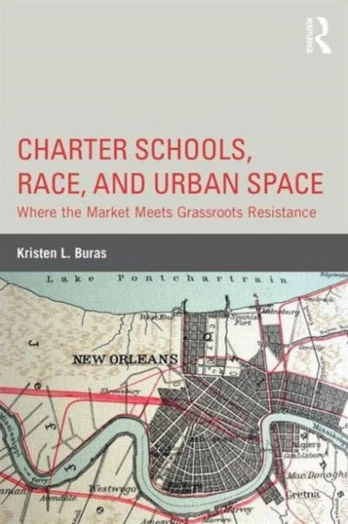 Charter Schools, Race, and Urban Space