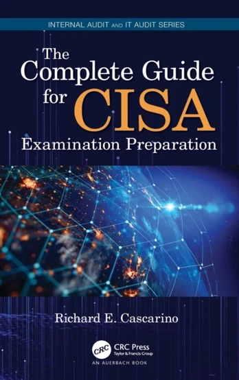 Complete Guide for CISA Examination Preparation