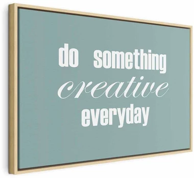Artgeist Paveikslas - Do Something Creative Everyday (1 Part) Wide