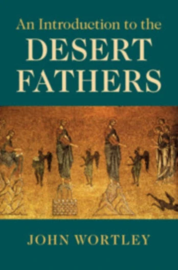Introduction to the Desert Fathers