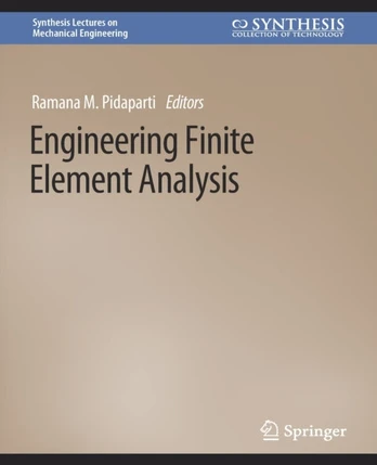 Engineering Finite Element Analysis