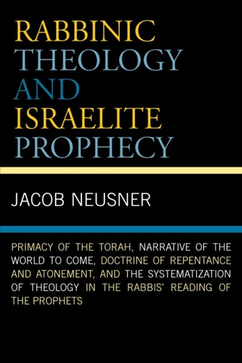 Rabbinic Theology and Israelite Prophecy