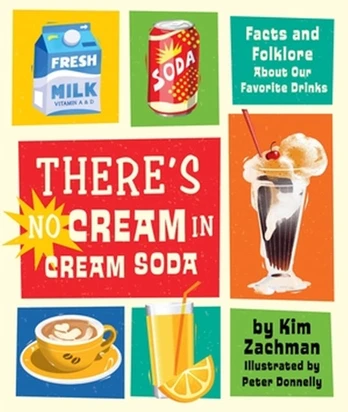 There's No Cream in Cream Soda
