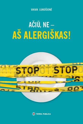 KNYGA Ačiū, ne – aš alergiškas!