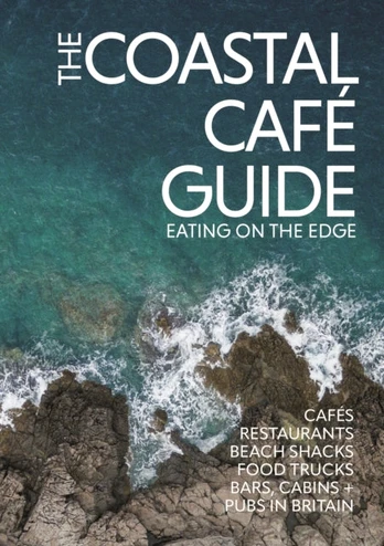 Coastal Cafe Guide, Eating on the Edge