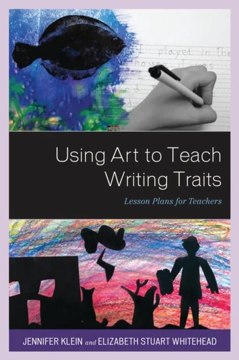 Using Art to Teach Writing Traits