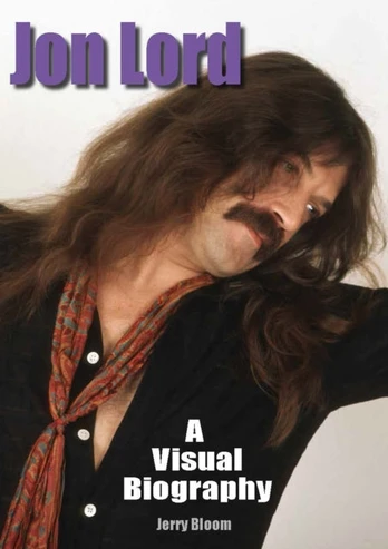 Jon Lord: A Visual Biography