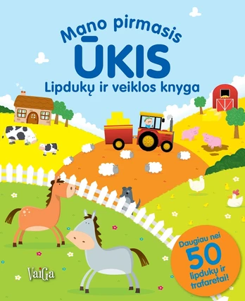 Mano pirmasis ūkis. Lipdukų ir veiklos knyga