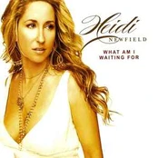 CD Heidi Newfield - What Am I Waiting For
