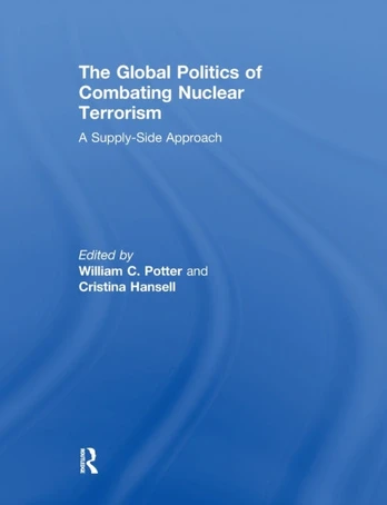 Global Politics of Combating Nuclear Terrorism