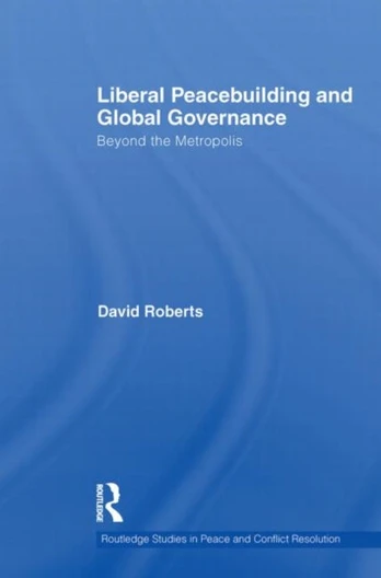 Liberal Peacebuilding and Global Governance