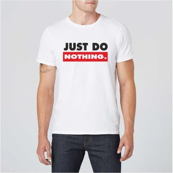 Just Do Nothing marškinėliai