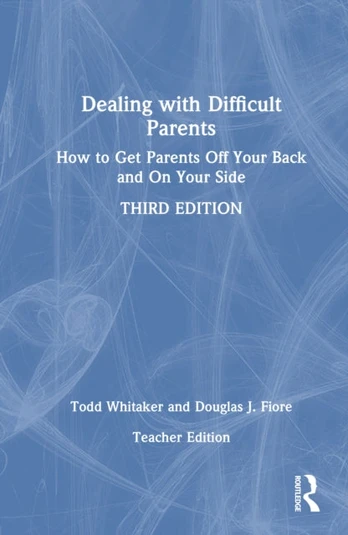 Dealing with Difficult Parents (Teacher Edition)