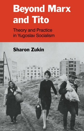Beyond Marx and Tito