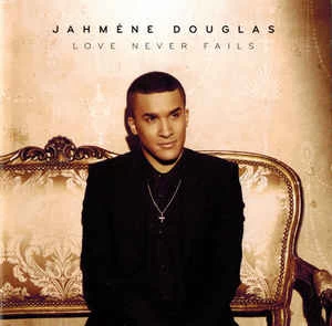CD Jahméne Douglas - Love Never Fails