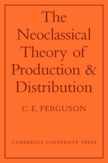 Neoclassical Theory of Production and Distribution