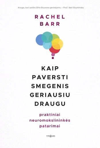Kaip paversti smegenis geriausiu draugu