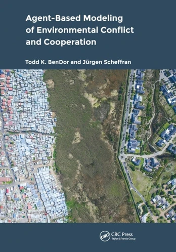 Agent-Based Modeling of Environmental Conflict and Cooperation - Minkštas viršelis