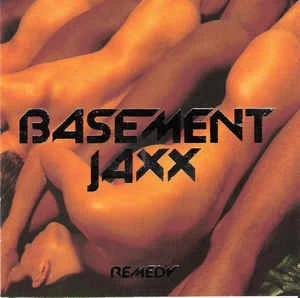 CD Basement Jaxx - Remedy