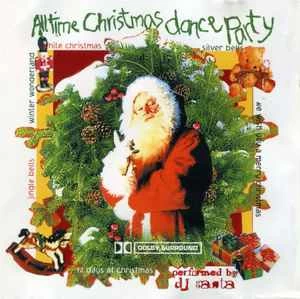 CD DJ Santa - All Time Christmas Dance Party