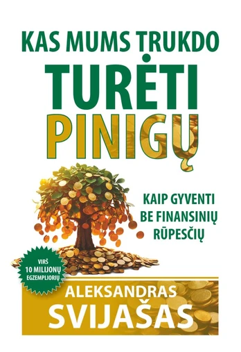 Kas mums trukdo turėti pinigų