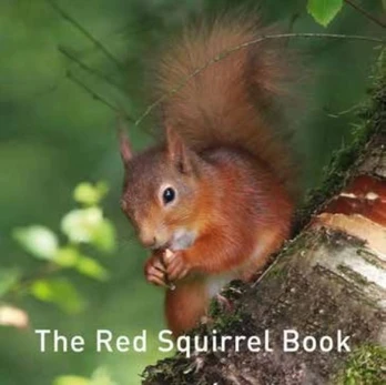 Nature Book Series: The Red Squirrel Book