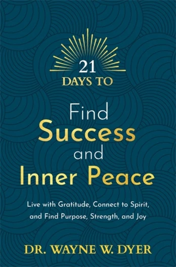 21 Days to Find Success and Inner Peace